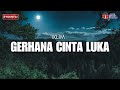 Gerhana Cinta Luka Iklim Lirik Video