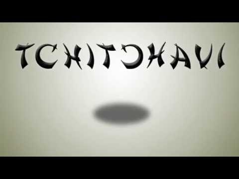 Tchitchavi - TEASER