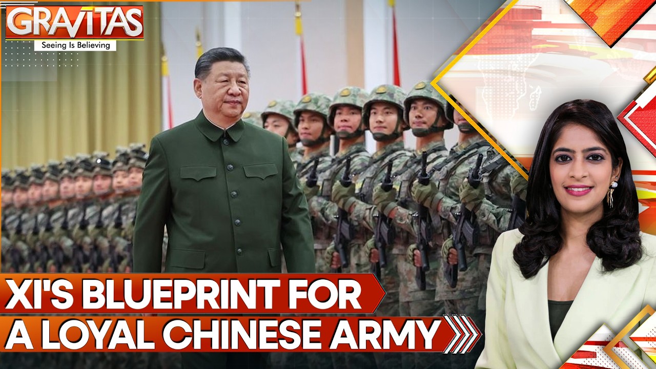 How Xi Jinping Shapes Chinese Army Thinking | GRAVITAS