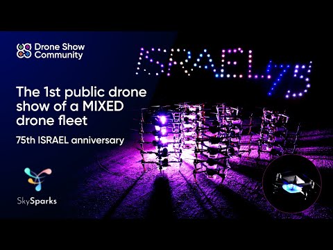 The 1st public drone show of a MIXED drone fleet | 75th ISRAEL anniversary