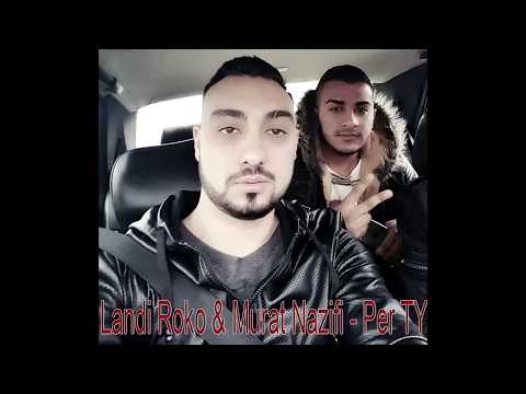 Landi Roko x Murat Nazifi - Per ty