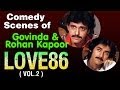 Love 86 Funniest Scenes Govinda Rohan Kapoor Vol 2