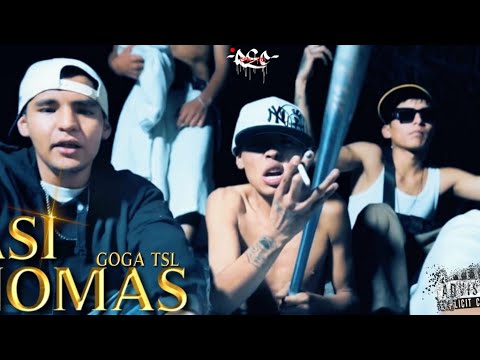 ASÍ NOMAS🔥// GoGa TSL // VIDEO OFICIAL 