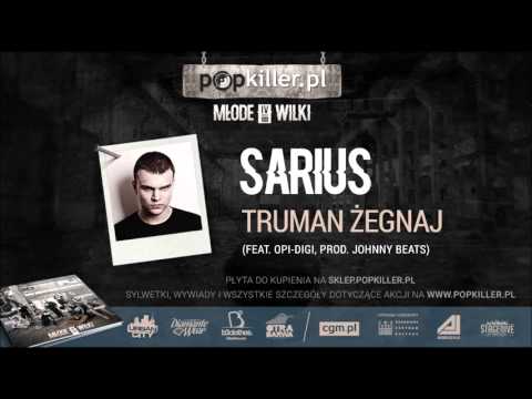 04. Sarius - Truman żegnaj (ft. Opi-Digi) [Popkiller Młode Wilki 4 (2015)]