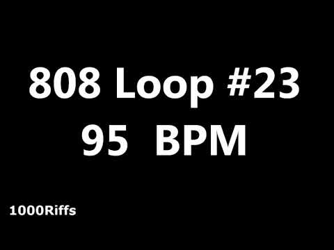 808 Loop Beat # 23 : 95 BPM : Beats Per Minute
