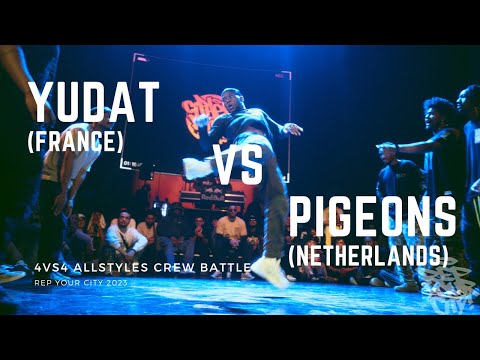 Rep. Your City 2023 - 4vs4 - Allstyles Crew Battle - Final - Yudat vs. Pigeons