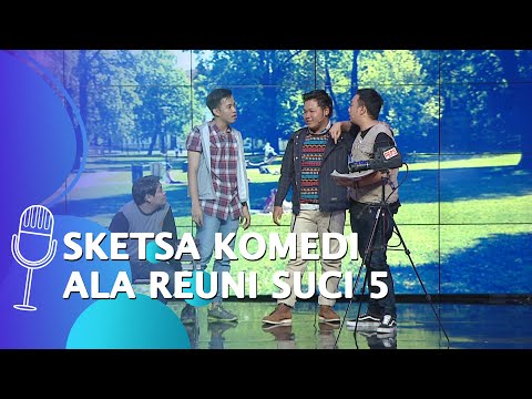 SKETSA KOMEDI: Indra Frimawan Pernah Jadi Penari Balet, Rahmet Dibilang Jok Becak - REUNI SUCI 5