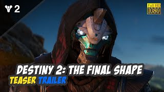 Destiny 2: The Final Shape - Teaser Trailer