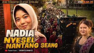 Download lagu COVER NADIA NYESEL NANTANG SEANG Versi ALBA 05 Iring Pengantin Selayar-Sepolong mp3