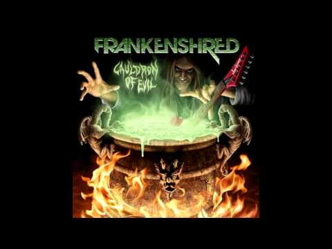Frankenshred -  Cauldron Of Evil