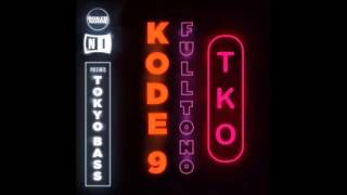 Kode9 & Dj Fulltono - TKO