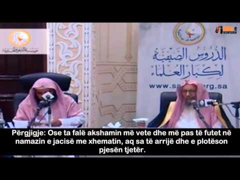 Falja e namazit të akshamit nga udhëtari kur hyn në xhami për jaci Shejh Salih Luhejdan