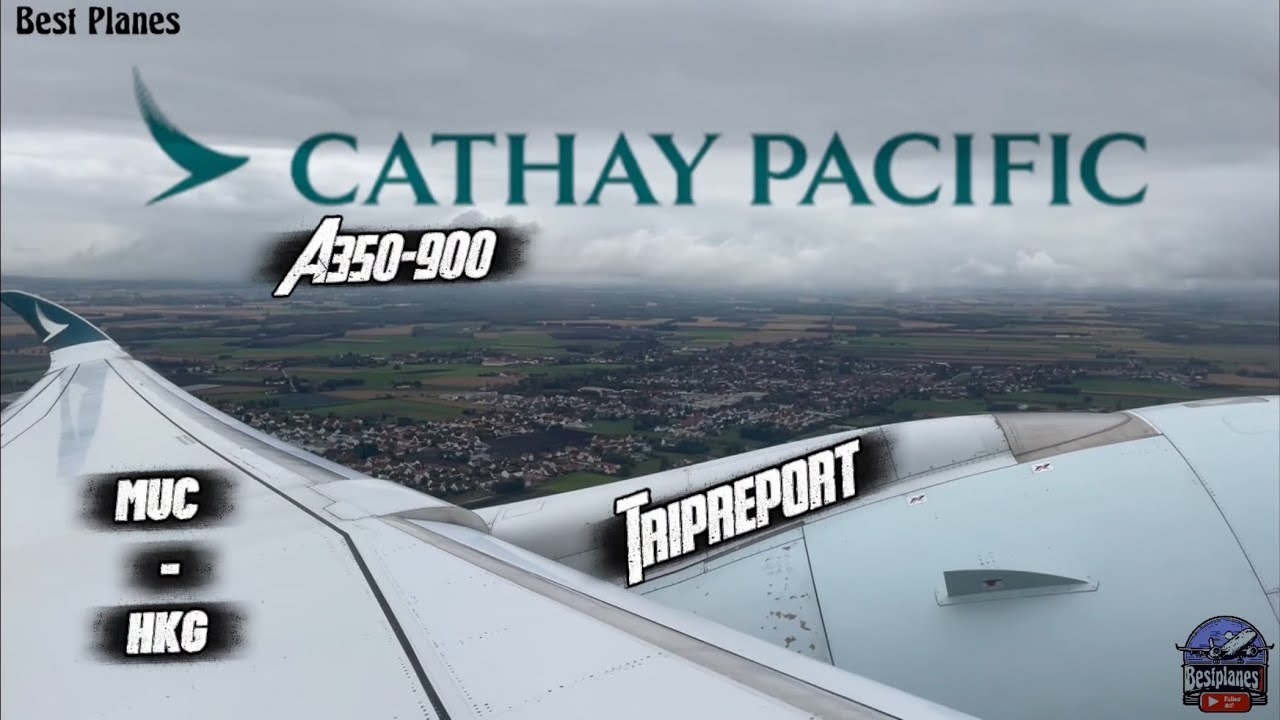 Tripreport: Cathay Pacific A350-900 | MUC-HKG