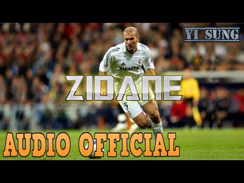 [Cầu thủ Huyền Thoại] Rap về Zidane - Yi Sung Nguyễn