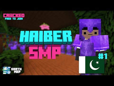 HAIDER - Minecraft Public Earth SMP 24/7- The #1 Cracked SMP in Pakistan - Haiber SMP