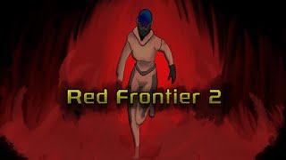 DECENT STORY, FRUSTRATING AI! Red Frontier 2 (Demo)