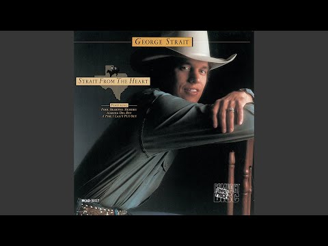 I Can't See Texas From Here - George Strait