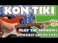Kon Tiki Guitar Lesson With Tabs The Shadows