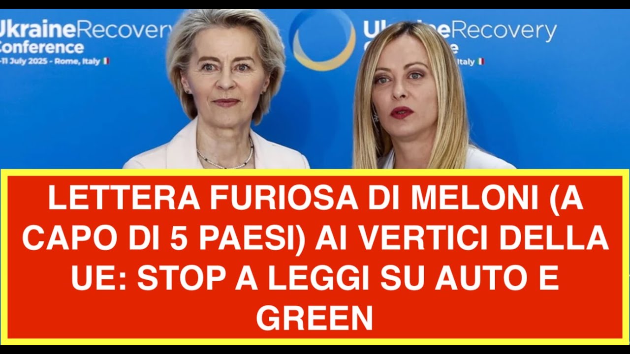 LETTERA FURIOSA DI MELONI (A CAPO DI 5 PAESI) AI VERTICI DELLA UE: STOP A LEGGI SU AUTO E GREEN
