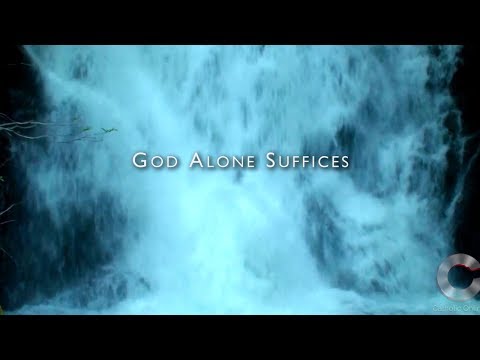Click to Watch the God Alone Suffices video Click to Watch the God Alone Suffices video