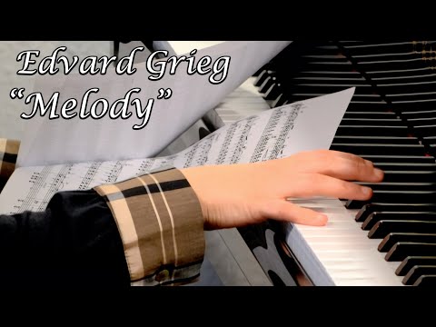 Grieg: “Melody” from Lyric Pieces, Book IV, Op. 47, No. 3 (Anna Nadiryan)