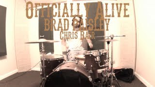 Officially Alive - Brad Paisley - Drum Cover - Chris Bair - GoPro