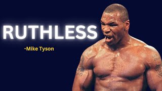 RUTHLESS MENTALITY - Motivational Speech (ft. Mike Tyson)