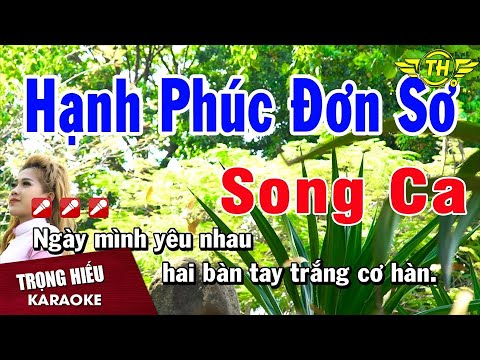 Karaoke Hạnh Phúc Đơn Sơ Song Ca Nhạc Sống | Trọng Hiếu