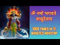 Om Namo Bhagavate Vasudevaya 1008 Times Nonstop