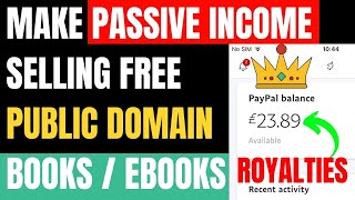 How to make passive income selling Free Public domain ebooks and books online [Make Money Online]