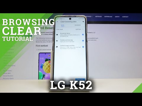 How to Clear Browsing Data on LG K52 – Clear Cookies and Browsing History