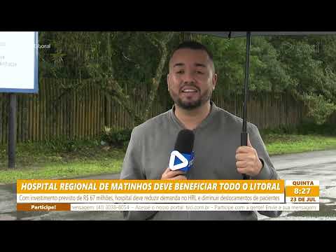 HOSPITAL REGIONAL DE MATINHOS DEVE BENEFICIAR TODO O LITORAL