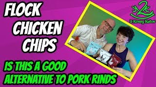 Chicken Chips - Are these better than pork rinds?  | Review of Flock chips