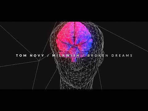 Tom Novy & Milkwish -  Broken Dreams (Official Music Video)