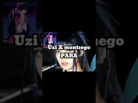 Uzi X Montiego ~ PARA