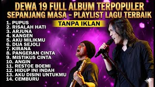 Download lagu DEWA 19 FULL ALBUM 2000AN PILIHAN TERBAIK | DEWA 19 FULL ALBUM TERPOPULER SEPANJANG MASA mp3