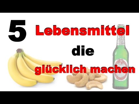 5 Lebensmittel die glücklich machen