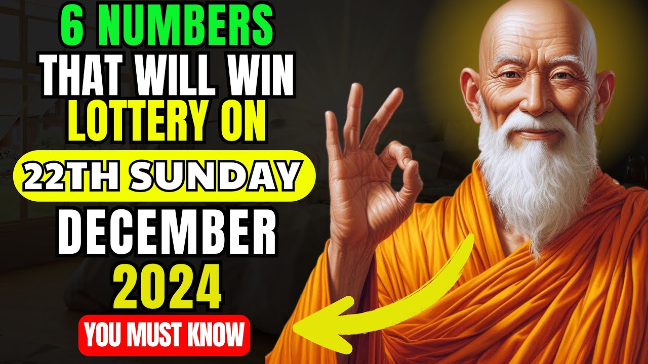 Lucky Numbers: 6 NUMBERS TO WIN JACKPOT LOTTERY on SUNDAY 15TH DECEMBER 2024 | Buddhist Teachings