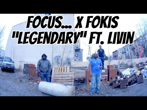 Focus... & Fokis - 'Legendary' ft. Livin (Official Video) | From 20/20 Album