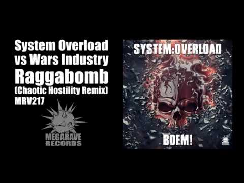 System Overload vs Wars Industry - Raggabomb  (Chaotic Hostility Remix)