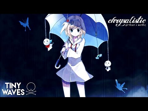 arthur x medic - Chrysalistic (Chillstep)