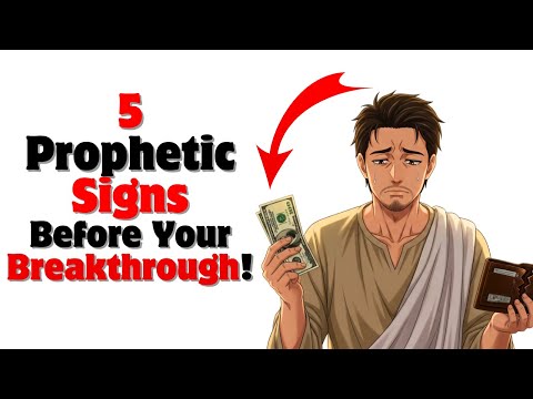 5 PROPHETIC Signs Your Breakthrough Is SUDDENLY Here!