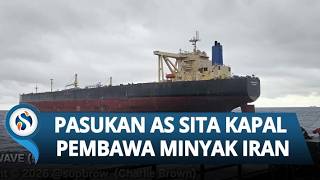 AS Kembali Tindak Iran, Sita Kapal Tanker Bawa 1 Juta Barel Minyak di Samudera Hindia