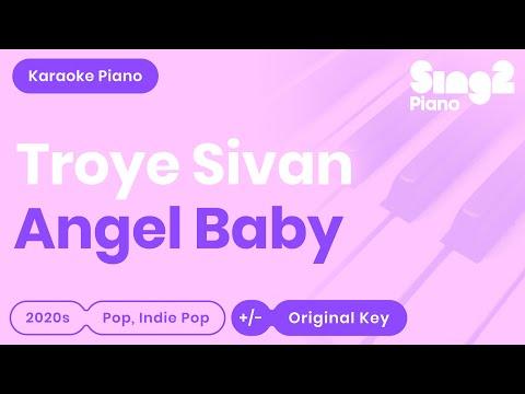 Troye Sivan - Angel Baby (Karaoke Piano)