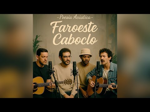 Faroeste Caboclo | Versão Poesia Acústica