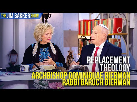 Replacement Theology | Archbishop Dominiquae Bierman/Rabbi Baruch Bierman