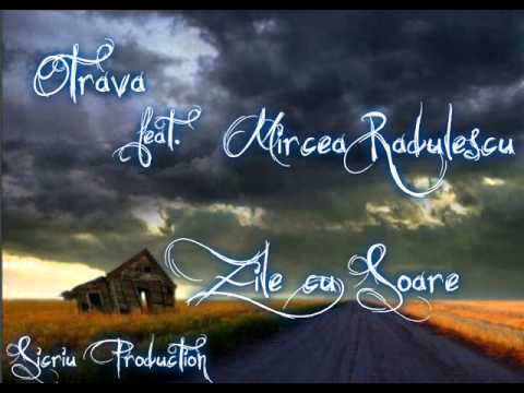 Otrava feat Mircea Radulescu   Zile cu Soare