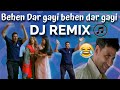 Behen dar gayi X Believer funny DJ remix - Akshay kumar Dialogue Remix  - Dialogue with Beats -BELAL