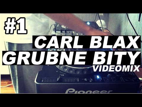 GRUBNE BITY @videomix - CARL BLAX