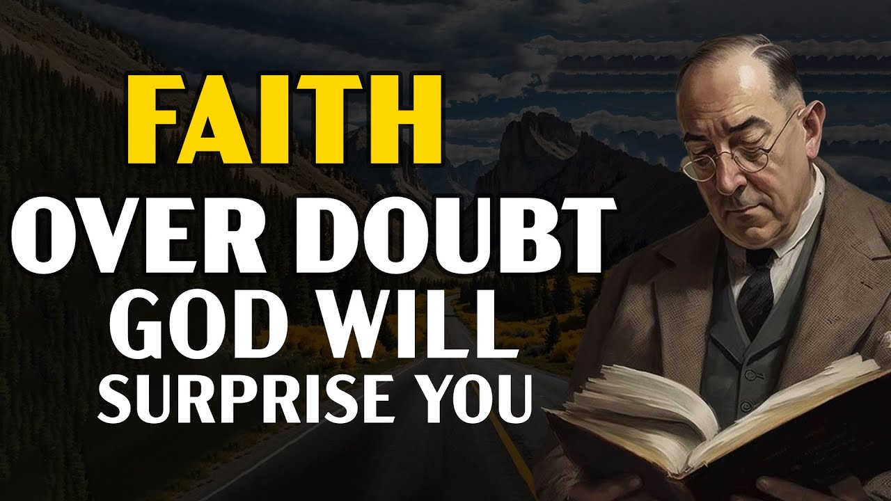 Faith Over Doubt: God’s About to Surprise You—Hold On | Faith Lessons from C.S. Lewis
